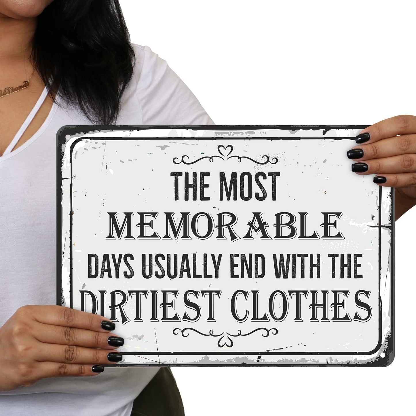 SmartSign Laundry Room Décor Sign 'Most Memorable Days Usually End With The Dirtiest Clothes' Vintage Metal Sign, 10" x 14", 40 mil Laminated Aluminum, Black & Rustic White, USA-Made