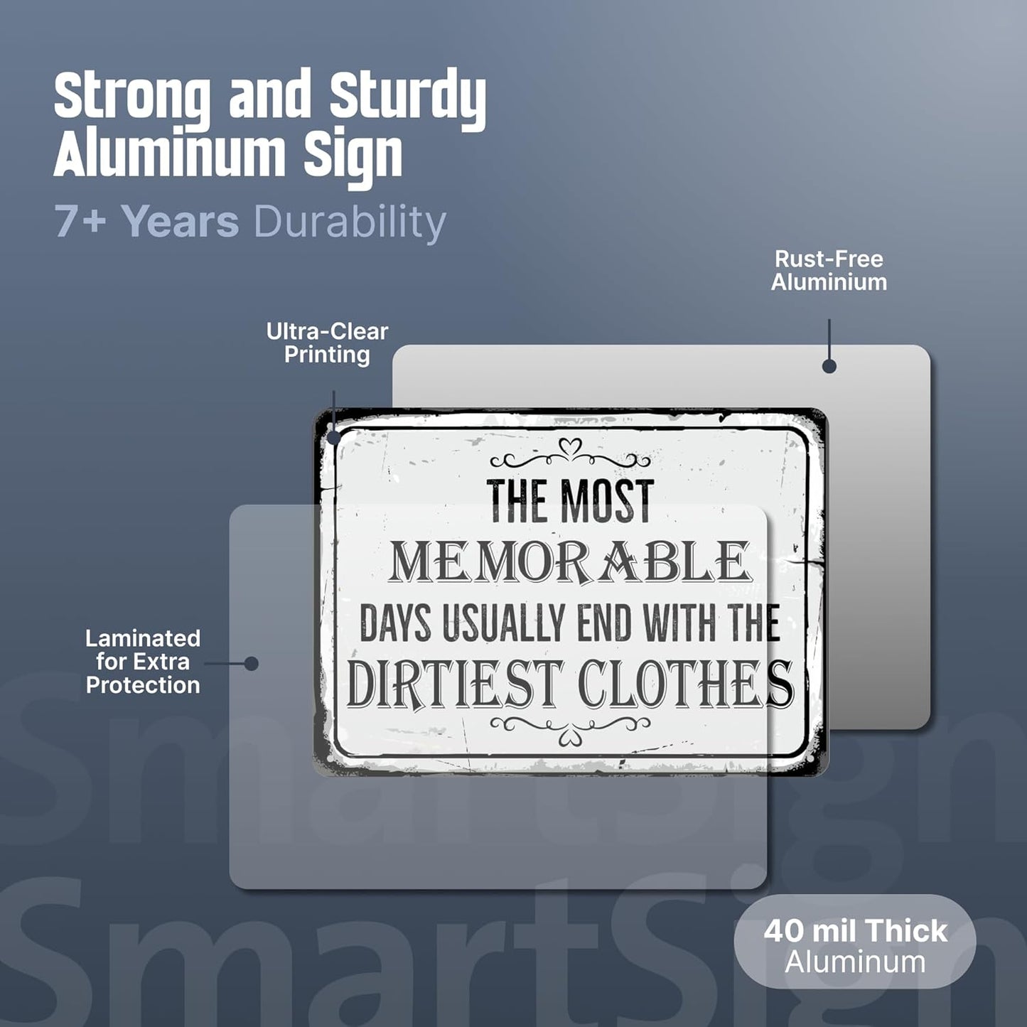 SmartSign Laundry Room Décor Sign 'Most Memorable Days Usually End With The Dirtiest Clothes' Vintage Metal Sign, 10" x 14", 40 mil Laminated Aluminum, Black & Rustic White, USA-Made