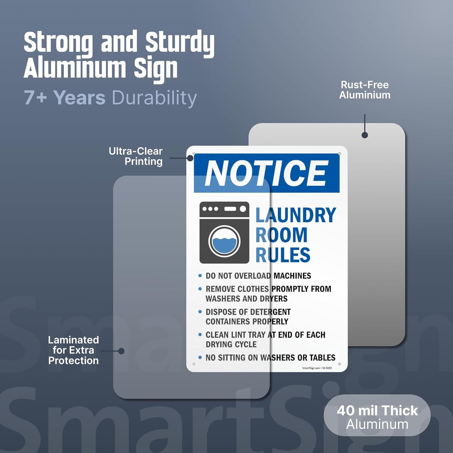 SmartSign Laundry Room Rules 'Notice - No Overload, Remove Clothes, Dispose Detergent, Clean Lint, No Sitting' Metal Sign, 14" x 10", 40 mil Laminated Aluminum, Blue/Black/White, USA-Made