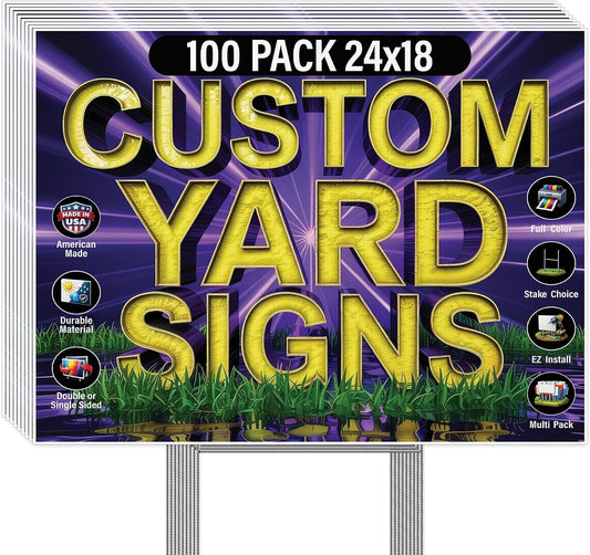 100 Pack of 24x18 inch Custom Yard Signs, Double and Single Sided Print, Metal H-Stakes, Durable 4mm Coroplast, Personalized Full Color Printing