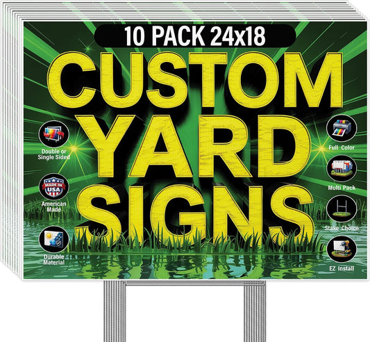 10 Pack of 24x18 inch Custom Yard Signs, Double and Single Sided Print, Metal H-Stakes, Durable 4mm Coroplast, Personalized Full Color Printing